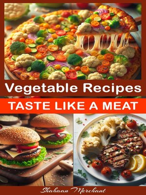 cover image of Vegetable Recipes Taste Like Meat